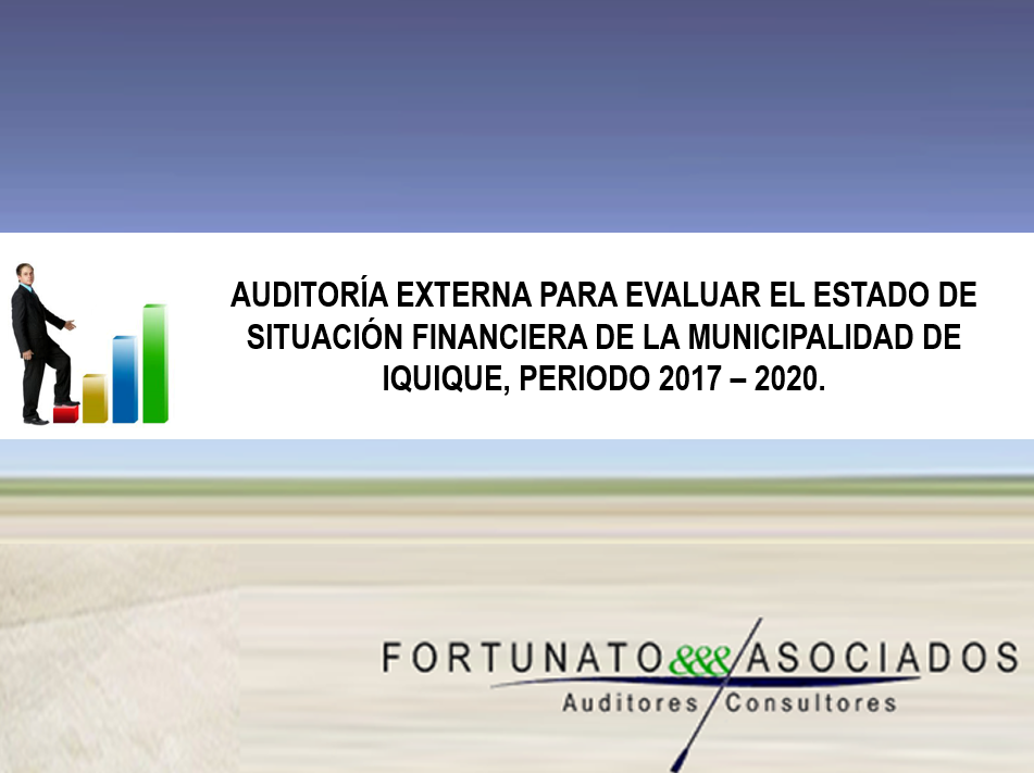 Auditoría externa para evaluar el estado de situación financiera de la Municipalidad de Iquique